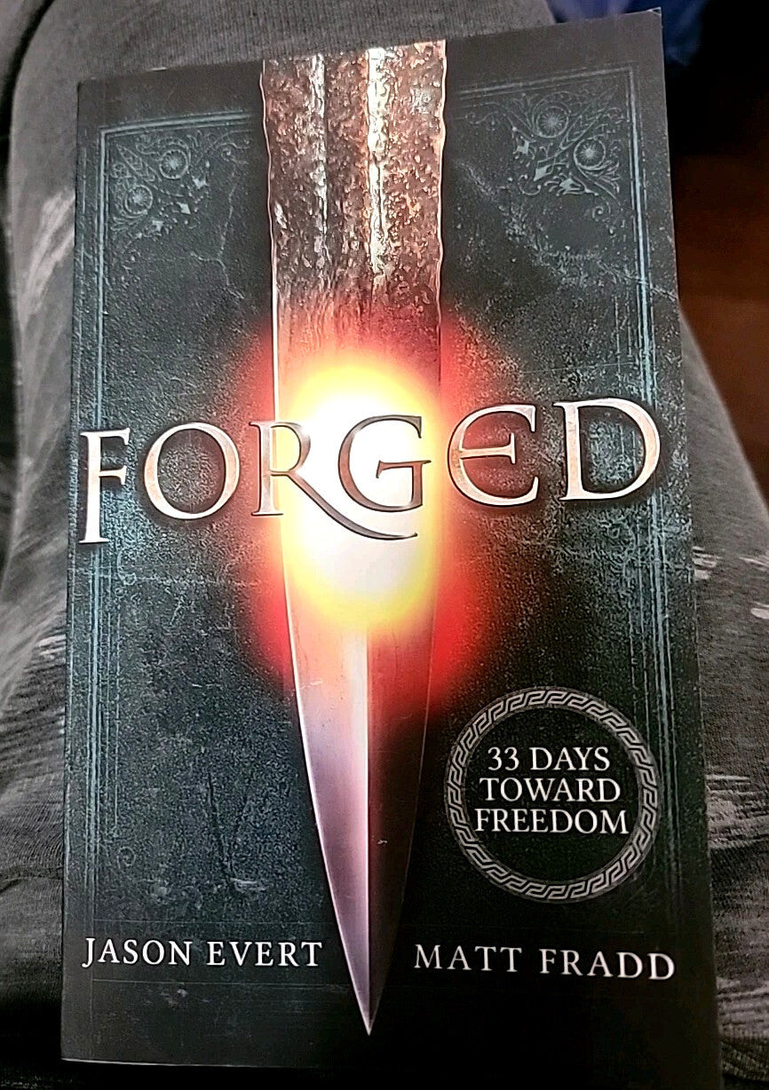 Forged: 33 Days Toward Freedom