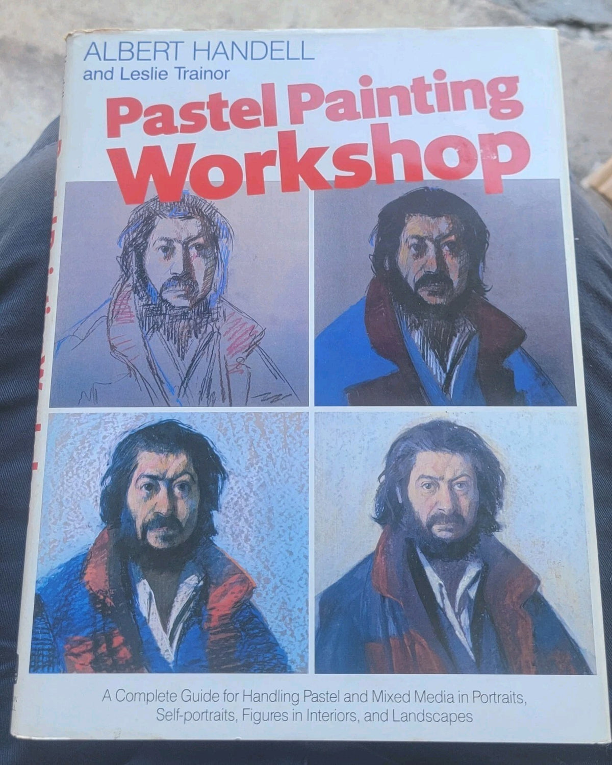 Pastel Painting Workshop by Albert Handell - hardcover